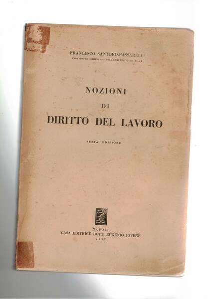 Nozioni di diritto del lavoro. Sesta edizione.