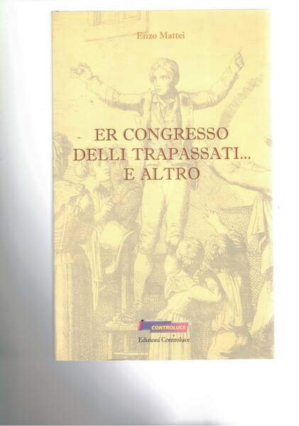 Er congresso delli trapassati…e altro.