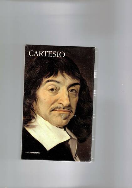 Discorso sul metodo, Meditazioni metafisiche, Obbiezioni e risposte; I principi …