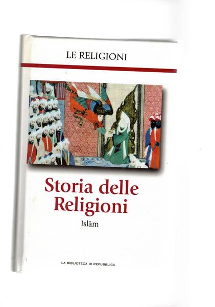 Storia delle religioni: Islam.