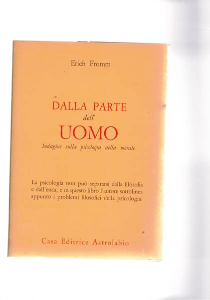 Dalla parte dell'uomo. Indaginesulla psicologia della morale.