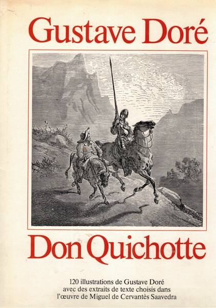 Gustave Dorè - Don Quichotte. 120 illustrations de Gustave Dorè …