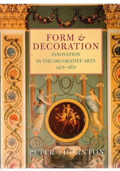 Forum decoration. Innovarion in the decorative arts 1470-1870.