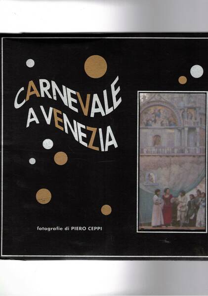 Carnevale a Venezia, presentazione di Giovanna Peretti.