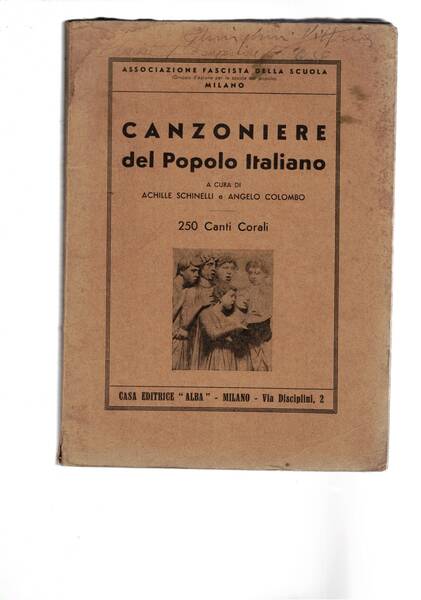Canzoniere del popolo italiano. 250 canti corali. (Parole e musica).