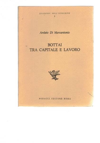 Bottai tra capitale e lavoro.