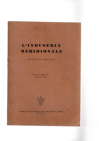 L'industria meridionale, rassegna mensile. Disponiamo del II° anno 1953 mancante …
