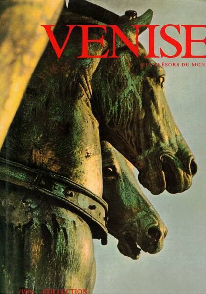 Le trésor de Venise. la basilique de Saint-Marc et son …