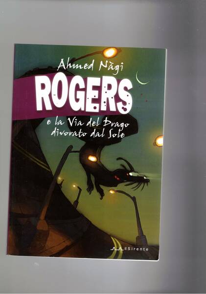 Rogers e la via del Drago divorato dal sole.