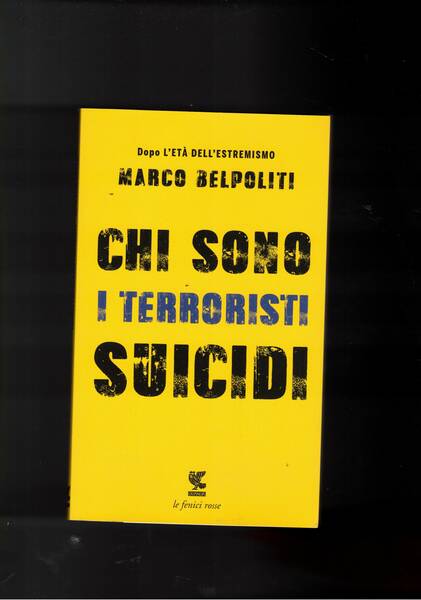 Chi sono i terrorsti suicidi.