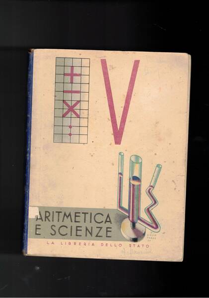 Il libro della quinta classe elementare: Aritmetica e Scienze.