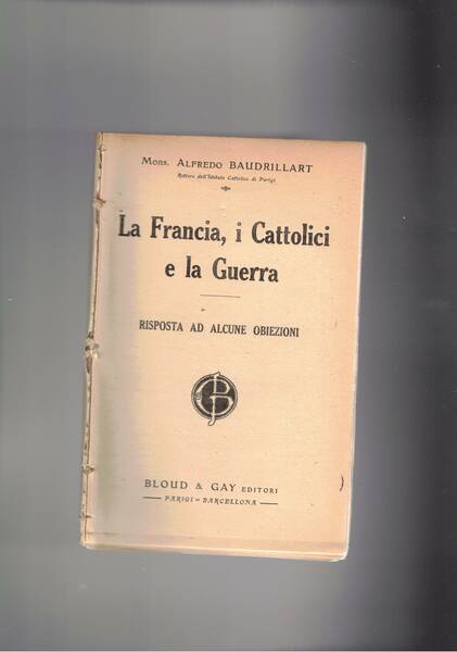 La Francia, i cattolici e la guerra. Risposta ad alcune …