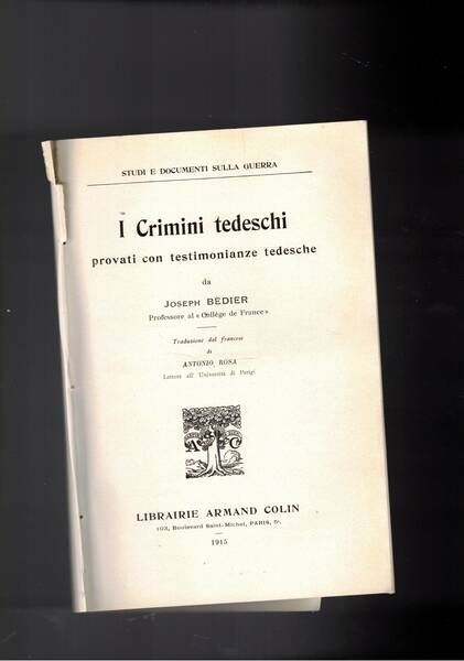 I crimini tedeschi provati con testimonianze tedesche. Coll. Studi e …