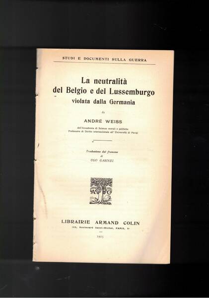 La neutralità del Belgio e del Lussenburgo violata dalla Germania. …