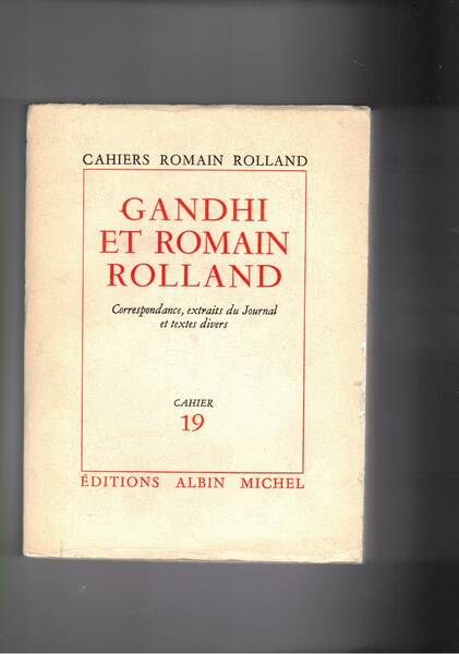 Gandhi et Romain Rolland. Correspondance, extrait du Journal et texte …