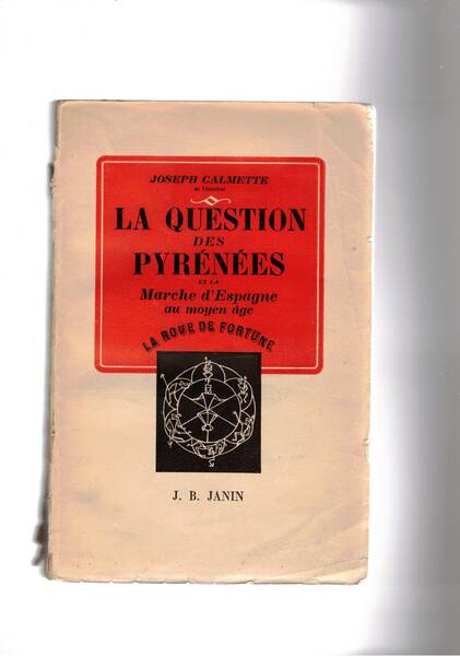 La question des Pyrenées et la Marche d'Espagne au moyen-age.
