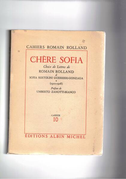 Chère Sofia choix de lettres de R. Rolland a Sofia …