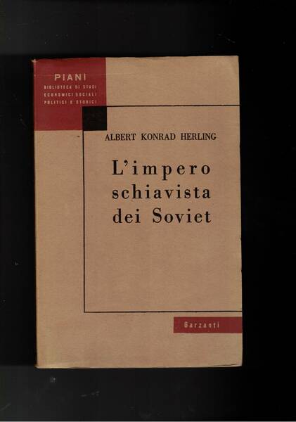 L'impero schiavista dei Soviet.