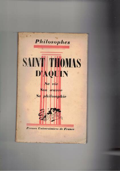 Saint Thomas d'Aquin, sa vie son oeuvre avec un expose …