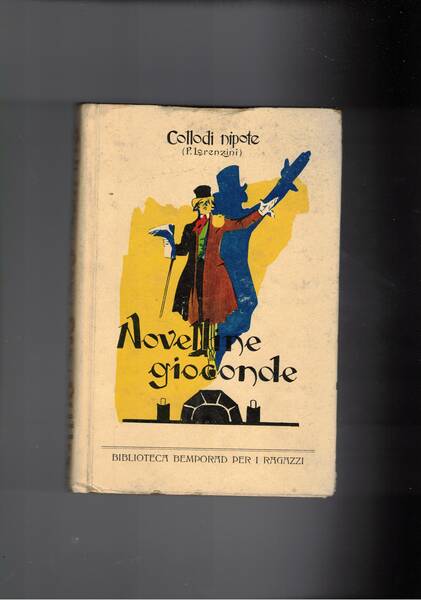 Novelline gioconde. Libro per i ragazzi grandi e piccini con …