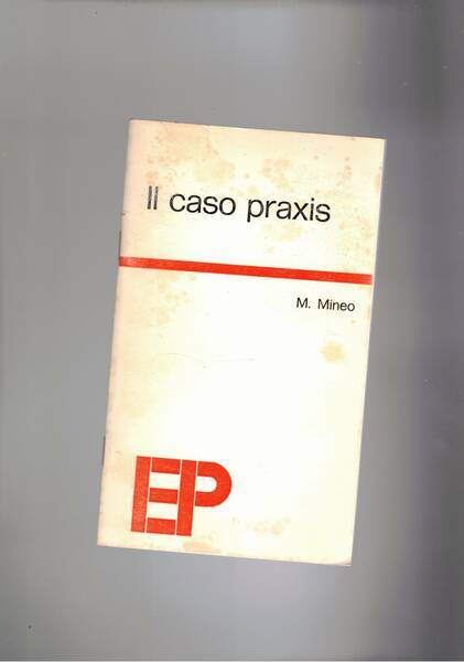 Il caso Praxis (l'espulsione del gruppo da Pdup).