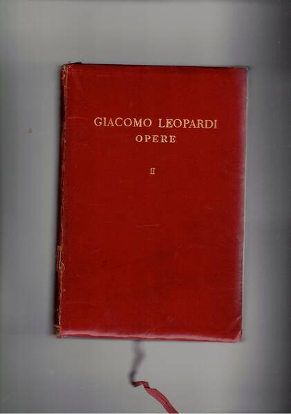 Opere a cura di Giuseppe De Robertis. Vol. II° scritti …