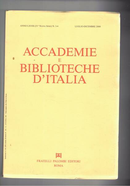 Accademie e biblioteche d'Italia. Rivista trimestrale. Dell'anno 2000 disponiamo del …