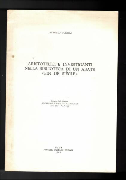 Aristotelici e investiganti nella biblioteca di un abate di Fin …