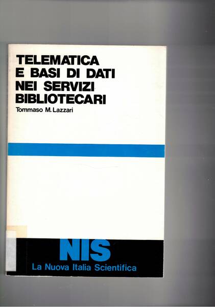 Telematica e basi di servizi bibliotecari.