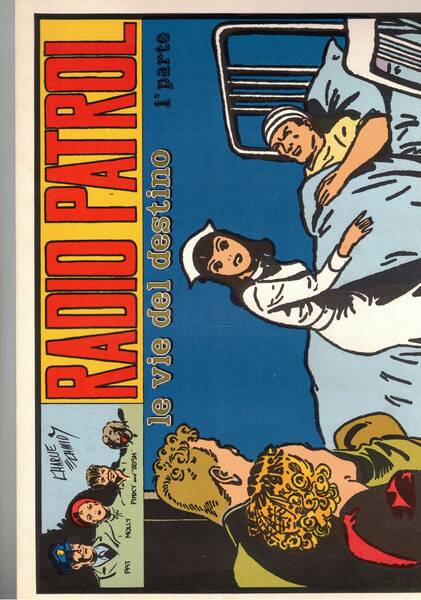Radio patrol n° 58 e 59 Le vie del destino …
