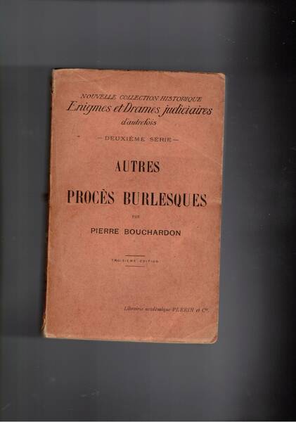 Autres procés burlesques.