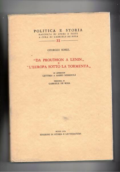 Da Proudhon a Lenin. L'Europa sotto loa tormenta, in appendice …