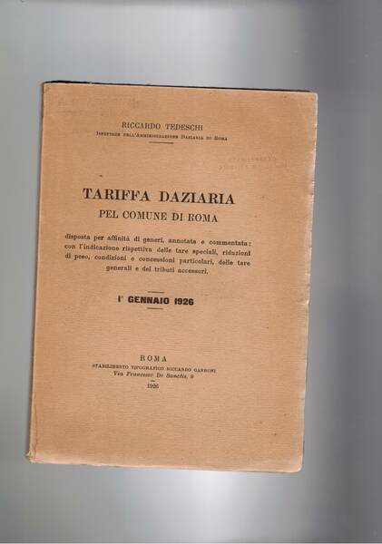Tariffa daziaria pel comune di Roma. Disposta per affinità di …