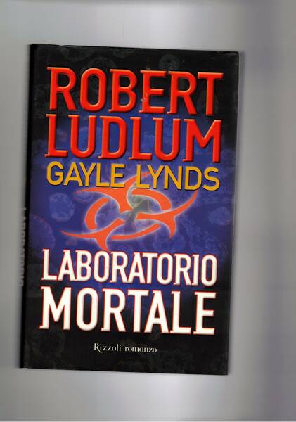 Laboratorio mortale. Romanzo.