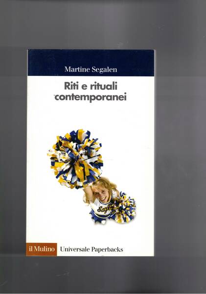 Riti e rituali contemporanei.