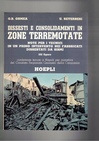 Dissesti e consolidamenti in zone terremotate. Note per i tecnici …