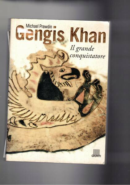 Gengis Khan il grande conquistatore.