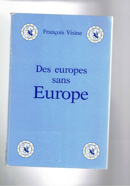 Des europes sans Europe.