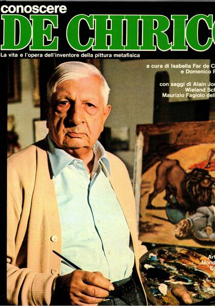Conoscere De Chirico. La vita e l'opera dell'inventore della pittura …