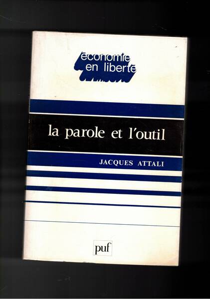 La parole et l'outil.
