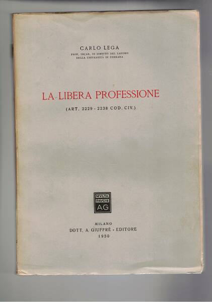 La libera professione. (art. 2229-2238 cod.civ.).