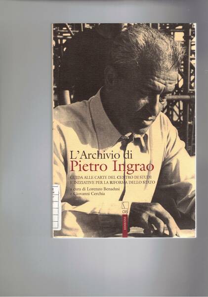 L'archivio di Pietro Ingrao. Guida alle carte del centro di …