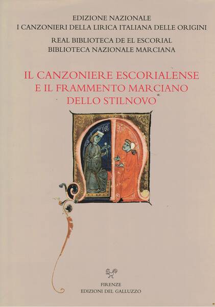 Il canzoniere escorialense e il frammento Marciano dello stilnovo. Rele …