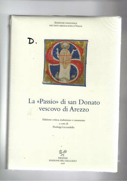 La "Passio" di San Donato vescovo di Arezzo. Edizione critica, …