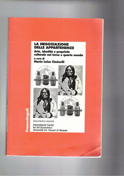La negoziazione delle apparenze. Arte, identità e proprietà culturale nel …