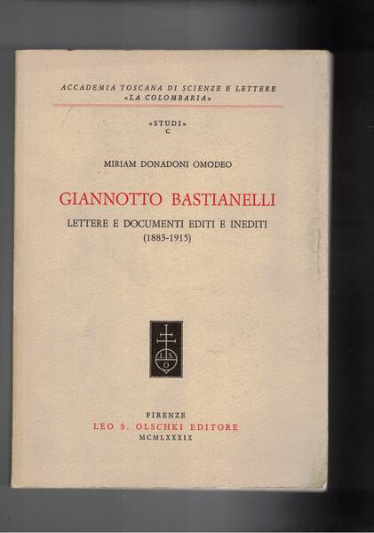 Giannotto Bastianelli. Lettere e documenti editi e inediti (1883-1915).