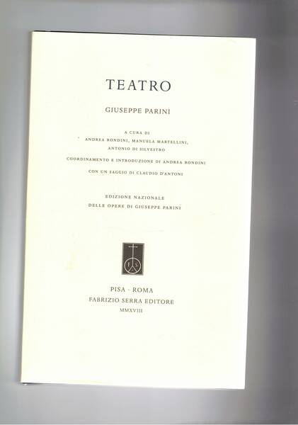 Teatro, a cura di Andrea Rondini, Manuela Martellini, Antonio Di …