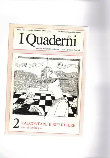 I quaderni dell'associazione culturale. anno 1° n° 2 lug-dic. 1985. …