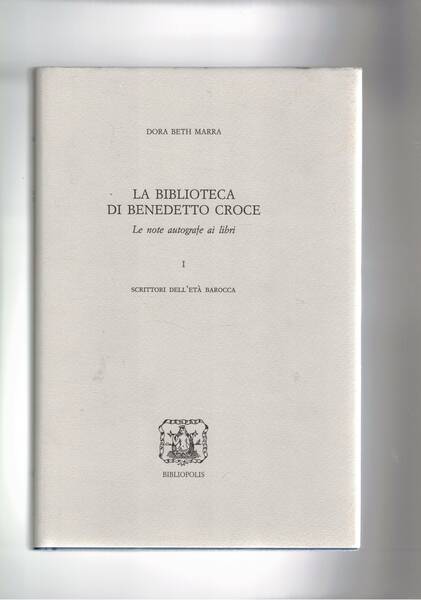 La biblioteca di Benedetto Croce. Le note autografe a i …