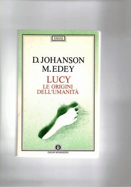 Lucy le origini dell'umanità. Il ritrovamento del 40% dello scheletro …